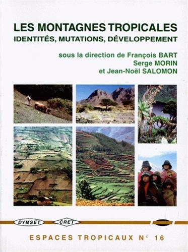 9782906621305: Les montagnes tropicales - identits, mutations, dveloppement