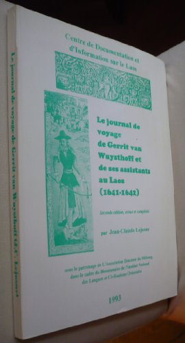 Imagen de archivo de Le Journal de voyage de Gerrit van Wusythoff et de ses assistants au Laos - ( 1641 - 1642 ) --------- [ 3me dition ] a la venta por Okmhistoire