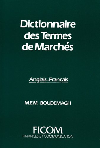 Beispielbild fr Dictionnaire des Termes de Marches. Anglais / Franais. zum Verkauf von Plurabelle Books Ltd