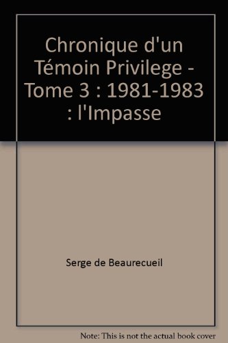 Imagen de archivo de Chronique d'un tmoin privilgi a la venta por Chapitre.com : livres et presse ancienne