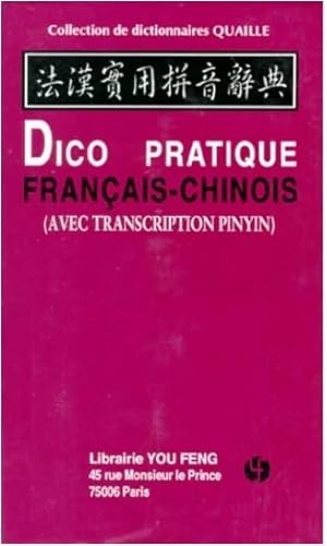 Beispielbild fr Dictionnaire pratique franais-chinois. Avec transcription Pinyin zum Verkauf von Ammareal