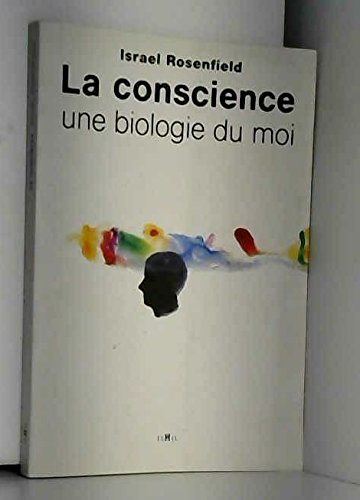 Beispielbild fr La conscience/une biologie du moi zum Verkauf von Ammareal