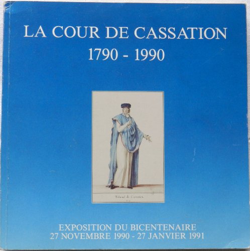 Beispielbild fr la cour de cassation 1790-1990 zum Verkauf von medimops