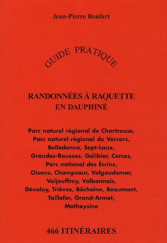 Stock image for Randonnes  raquette en Dauphin : 466 itinraires for sale by Librairie Th  la page