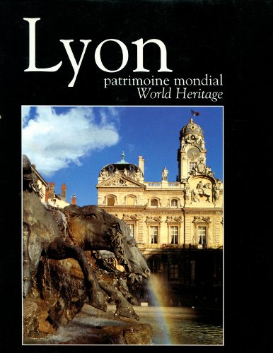 Beispielbild fr Lyon, Patrimoine mondial: World heritage zum Verkauf von Ammareal