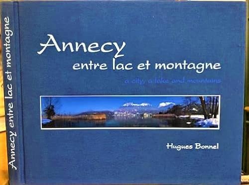 Beispielbild fr Annecy entre lac et montagne zum Verkauf von Ammareal