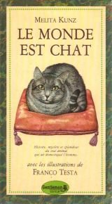 Stock image for Le monde est chat [Hardcover] for sale by LIVREAUTRESORSAS