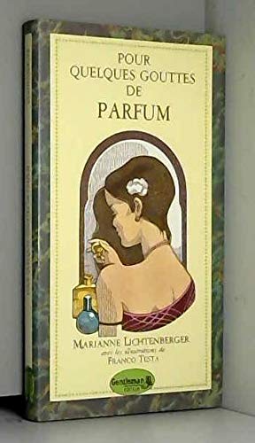 Stock image for Pour quelques gouttes de parfum for sale by A TOUT LIVRE