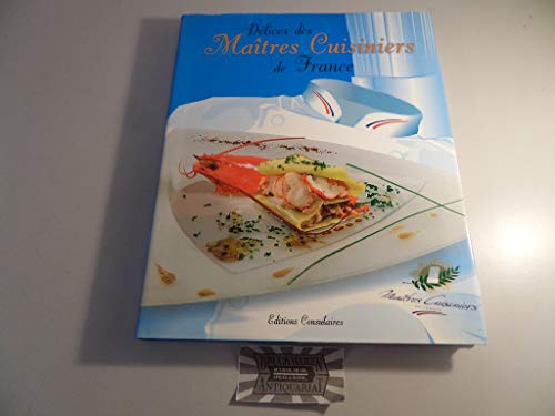 9782906750050: Dlices des matres cuisiniers de France