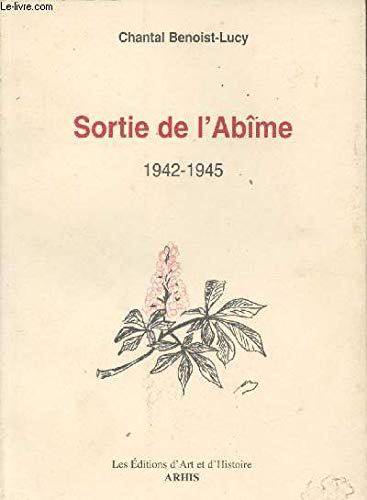 9782906755109: Sortie de l'abme, 1942-1945: Mmoire d'une dporte