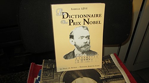 Beispielbild fr Le dictionnaire des prix Nobel zum Verkauf von Ammareal