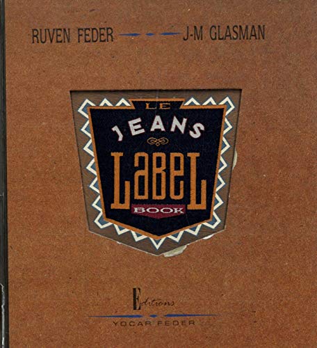 Stock image for Le Jeans Label Book. Text in Franzsisch - Englisch. for sale by Antiquariat am St. Vith