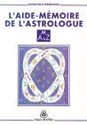 Beispielbild fr L'aide-mmoire de l'astrologie de A  Z zum Verkauf von medimops