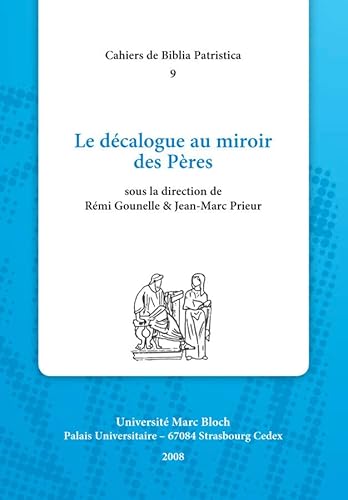 Beispielbild fr Le dcalogue au miroir des Pres. Cahiers de biblia patristica 9. zum Verkauf von Wissenschaftliches Antiquariat Kln Dr. Sebastian Peters UG