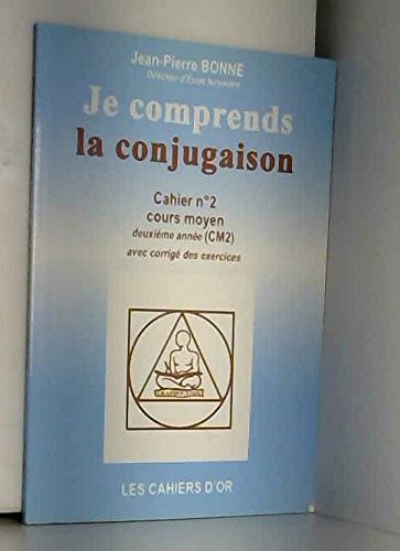 Beispielbild fr Je Comprends La Conjugaison ; Cahier N.2 ; Cm2 zum Verkauf von medimops