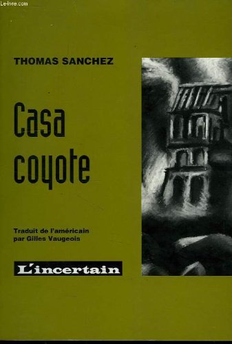 9782906843387: Casa coyote: Notes indignes du pays du tremblement de terre et du feu