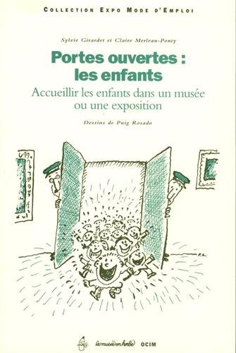 9782906851047: Portes ouvertes : les enfants: Accueillir les enfants dans un muse ou une exposition