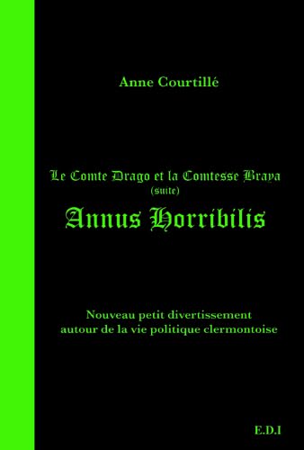 Beispielbild fr Annus horribilis: Le comte Drago et la comtesse Braya (suite) zum Verkauf von Ammareal