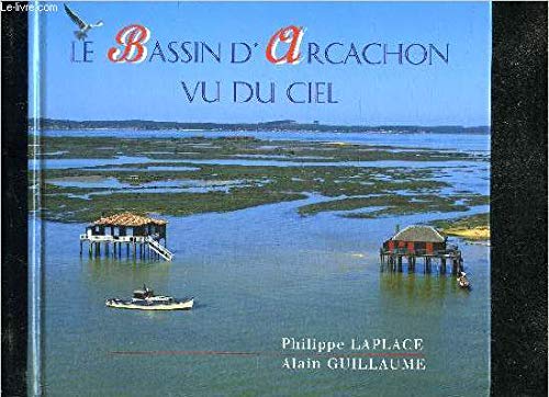 Beispielbild fr Le bassin d'Arcachon vu du ciel zum Verkauf von Ammareal
