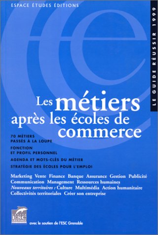 Imagen de archivo de Les mtiers aprs les coles de commerce a la venta por A TOUT LIVRE