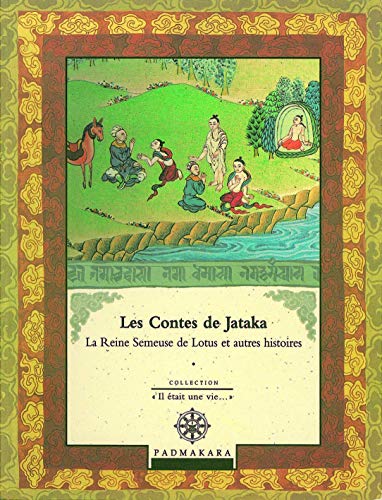 9782906949218: Les contes de Jataka: Volume 4, La Reine Semeuse de Lotus et autres histoires