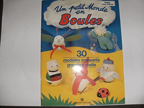 Beispielbild fr Un petit monde en boules zum Verkauf von Ammareal