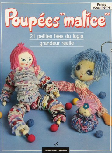 Stock image for Poupes malice. 21 petites fes du logis grandeur relle for sale by Chapitre.com : livres et presse ancienne
