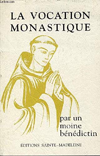Imagen de archivo de La Vocation Monastique Par Un Moine Bndictin a la venta por TAIXTARCHIV Johannes Krings