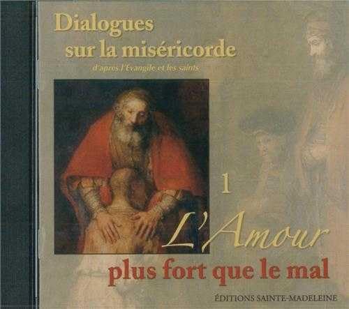 Imagen de archivo de CD 1 Dialogues sur la misricorde d'aprs l'Evangile et Les Saints-l'amour Plus Fort Que Le Mal [CD-Rom] Breton Eric a la venta por BIBLIO-NET