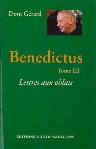 9782906972827: Benedictus Tome 3 - Lettres aux oblats