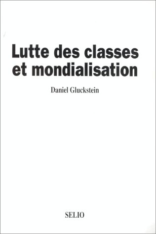 Imagen de archivo de La lutte des classes et mondialisation a la venta por medimops