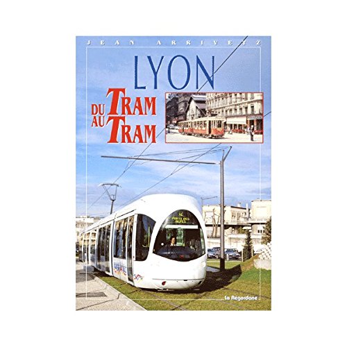 Beispielbild fr LYON du tram au tram. zum Verkauf von Books+