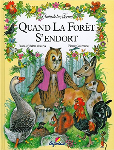 9782906987050: Quand la foret s'endort (01) (Contes de la ferme) (French Edition)