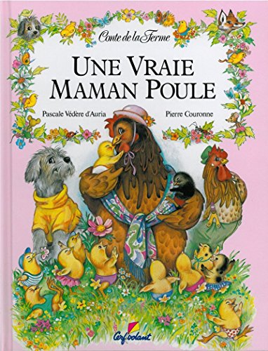 9782906987944: Une vraie maman poule (02) (Contes de la ferme) (French Edition)