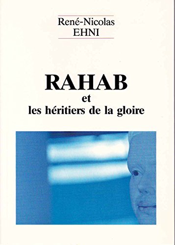 Beispielbild fr Rahab et les hritiers de la gloire zum Verkauf von deric