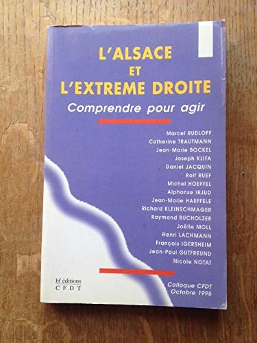 9782906995369: L'Alsace et l'extrme-droite : Les dbats du colloque de la CFDT, 24 octobre 1995, Strasbourg