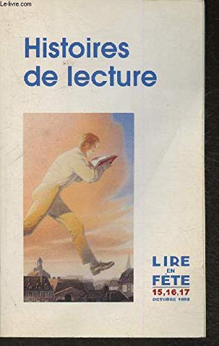 Beispielbild fr HISTOIRES DE LECTURES Lire en fete 15 16 17 octobre 1999 zum Verkauf von Ammareal