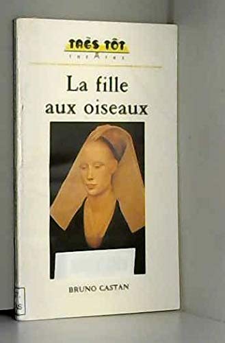 Beispielbild fr La Fille aux oiseaux zum Verkauf von Chapitre.com : livres et presse ancienne