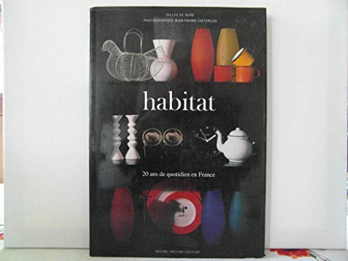 Imagen de archivo de HABITAT. 20 ANS DE QUOTIDIEN EN FRANCE a la venta por VILLEGAS