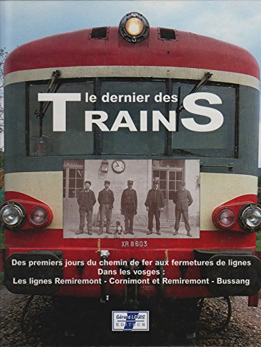 Imagen de archivo de Le dernier des trains a la venta por Lioudalivre