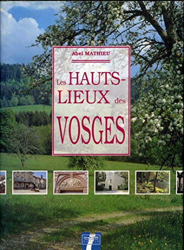 9782907016353: Les hauts lieux des vosges