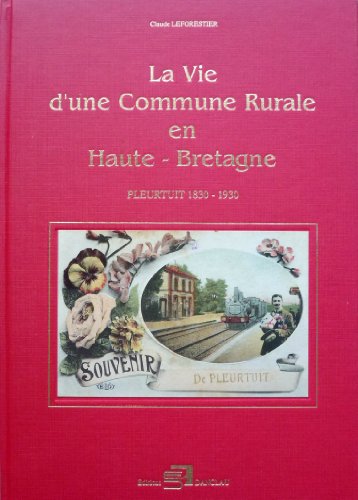 9782907019118: La vie d'une commune rurale en Haute-Bretagne