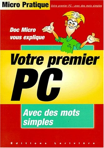 Beispielbild fr Votre premier PC avec des mots simples zum Verkauf von Ammareal