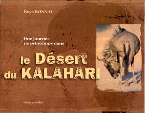 Beispielbild fr Le dsert du Kalahari zum Verkauf von Ammareal