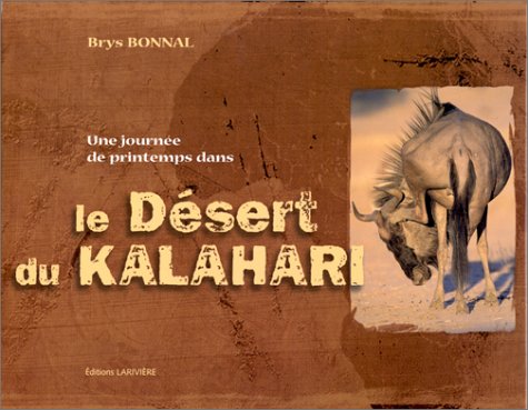 Imagen de archivo de Le dsert du Kalahari a la venta por Ammareal