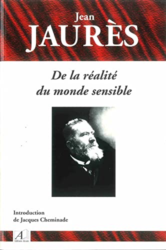 Stock image for Jean Jaurs, de la ralit du monde sensible for sale by Ammareal