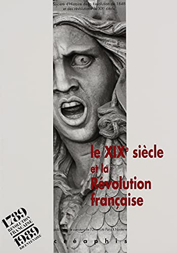 Beispielbild fr Le XIXe sicle et la Rvolution Franaise zum Verkauf von Ammareal