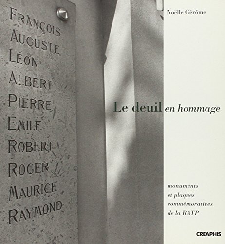 Beispielbild fr Le Deuil en hommage : Monuments et plaques commmoratives de la RATP zum Verkauf von Ammareal