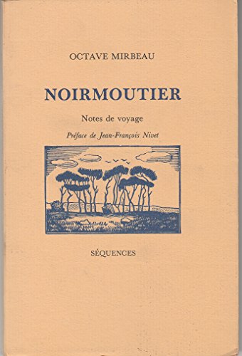 Noirmoutier: Notes de voyage (French Edition) (9782907156219) by Mirbeau, Octave