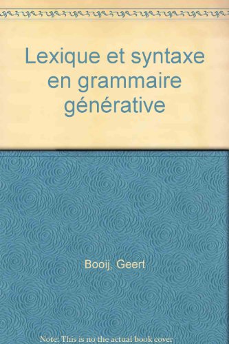 Beispielbild fr Lexique, N 7 : Lexique et syntaxe en grammaire gnrative zum Verkauf von Ammareal